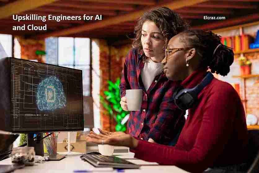 Upskilling Engineers for AI and Cloud